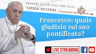 Francesco quale giudizio sul suo pontificato TR [upl. by Eolanda]