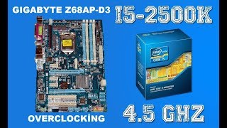 Gigabyte z68apd3 rev 10  i5 2500k oc 45ghz EASY [upl. by Latouche]