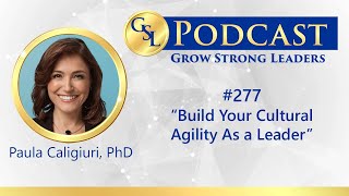 277 Build Your Cultural Agility As a Leader [upl. by Lippold]