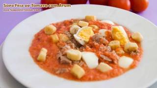 Sopa Fria de Tomate com Atum [upl. by Imailiv828]