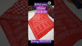 Bathik saree 120 count httpschatwhatsappcomGwDKBzEwK5cBMqQGNAZdkGrenny collection renny [upl. by Lozano]