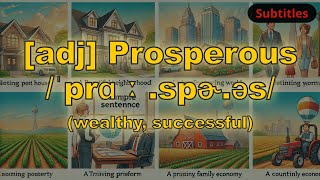 adj Prosperous meaning wealthy successful with 5 examples [upl. by Placidia]