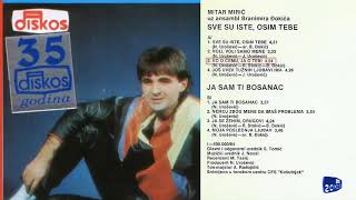 Mitar Miric  Sve su iste osim tebe  Audio 1984  CEO ALBUM [upl. by Anait]