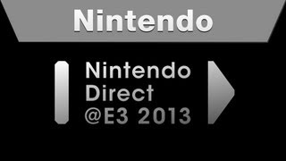 Nintendo DirectE3 2013 [upl. by Rofotsirk]