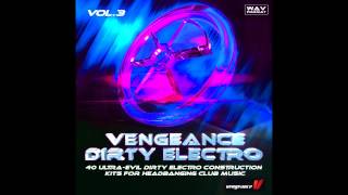 VengeanceSoundcom  Vengeance Dirty Electro Vol 3 [upl. by Hanikehs]