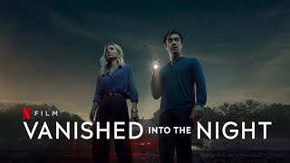 Vanished into the Night 2024 Movie  Riccardo Scamarcio Annabelle Wallis M  Review and Facts [upl. by Aridni115]