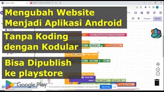 Cara mengubah Website Menjadi Aplikasi Android Webview dengan Kodular [upl. by Nireil]