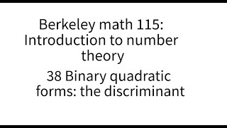 Introduction to number theory lecture 38 Binary quadratic forms [upl. by Ardua]