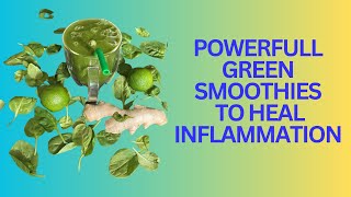 HEAL INFLAMMATION WITH THIS POWERFULL SMOOTHIE RECEPEAntiinflammatory [upl. by Florenza]