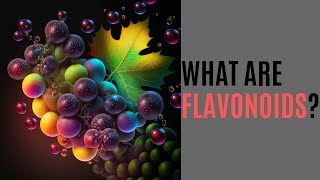 What are Flavonoids [upl. by Lepley]