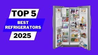 Top 5 Refrigerators to Look Out for in 2025 [upl. by Eneleh965]