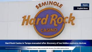 Hard Rock Casino in Tampa evacuated after discovery of two hidden explosive devices [upl. by Perceval]