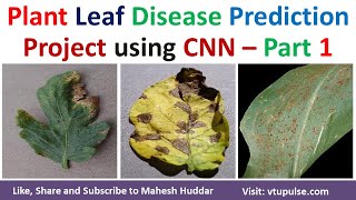 Part 1 Plant Leaf Disease Prediction TensorFlow Keras CNN Streamlit Machine Learning Mahesh Huddar [upl. by Dorsy]