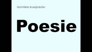 Korrekte Aussprache Poesie [upl. by Shirah]