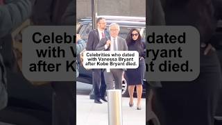 Celebrities who dated with Vanessa Bryant after Kobe Bryant diedactor vanessabryant kobebryant [upl. by Bergman]