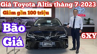 Bảng Giá Xe Toyota Corolla Altis Tháng 72023 Khuyến Mại Xả Kho Giảm gần 100 triệu chỉ hơn 600 triệu [upl. by Irahk568]