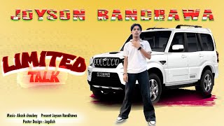 Limited talk  official video  Joyson Randhawa  Latest punjabi song 2024 [upl. by Annaicul]