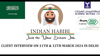 INTERVIEW ON 11 amp 12 MARCH 2024 IN DELHI FOR SAUDI ARABIA FOR AL YEMNI GROUP AND SAUDI PAN KINGDOM [upl. by Adnarim]