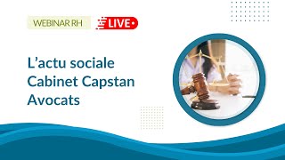 ⚖️ Webinar Actualité sociale  SocialActu septembre2023  Votre veille juridique RH [upl. by Amak]