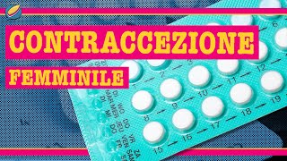 💊 Come Funziona La Contraccezione Femminile 💊 [upl. by Eldrida]