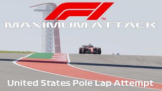 F1 Maximum Attack United States Pole Lap Attempt [upl. by Enilehcim503]