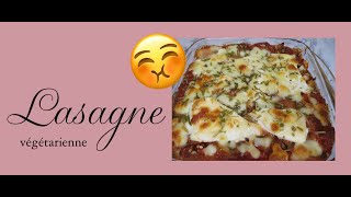 Recette Végétarienne  Partie 3  Lasagne Végétarienne [upl. by Benedicto]