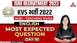 KVS Recruitment 2022 Non Teaching Staff  ISRO 2023  English  Most Expected Questions  Day 10 [upl. by Enotna43]