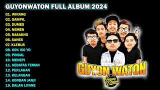 GUYON WATON quotWIRANG GAMPILquot FULL ALBUM TERBARU 2024 [upl. by Eedak]