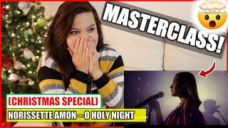 MASTERCLASS PERFORMANCE MORISSETTE AMON REACTION  O Holy Night  Music Reaction Videos [upl. by Glaab]