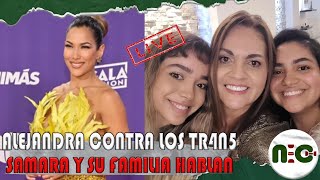 EN VIVO🔥Alejandra Jaramillo contra inclusión TR4N5😢SAMARA y su familia rompen el silencioNoEsChisme [upl. by Sabah]