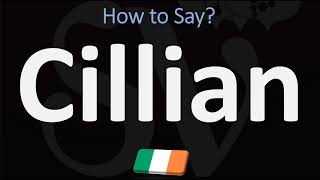 How to Pronounce Cillian  Irish Names Pronunciation Guide [upl. by Sybilla]