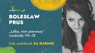 Lalka TOM I rozdz VII–IX – Bolesław Prus – cz 212  CAŁY AUDIOBOOK ZA DARMO  Wolne Lektury [upl. by Chelton]