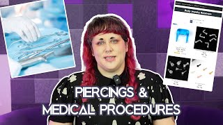 Navigating Medical Procedures with Piercings [upl. by Malissia]