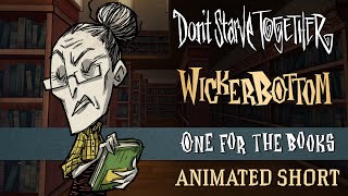 Dont Starve Together One For the Books Wickerbottom Animated Short [upl. by Sivat478]