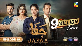 Jafaa  Ep 29 CC  06th Dec 2024  Sponsored By Salai Masterpaints amp Ujooba Beauty Cream  HUM TV [upl. by Ingrid872]