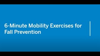 6Minute Mobility Exercises for Fall Prevention HSS [upl. by Nawyt]