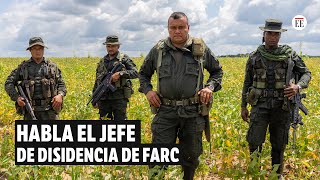 Entrevista a ‘Calarcá’ líder de la mayor disidencia de FARC que negocia con Petro  El Espectador [upl. by Ztnarf820]