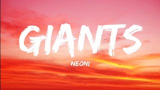 NeoniGiants Lyrics Video [upl. by Eniamert32]