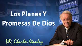 Los planes y promesas de Dios  Charles Stanley [upl. by Anelad]