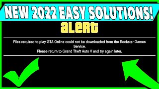 GTA 5 Online How To Fix Files Required To Play GTA Online Could Not Be Downloaded 2022 PS PC Xbox [upl. by Alehcim]