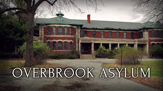 The Overbrook Asylum in Memoriam  Decaying Wards Once Home To Thousands [upl. by Kylynn]