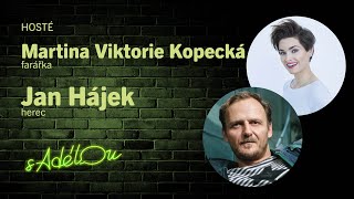 Talkshow S Adélou Martina Viktorie Kopecká a Jan Hájek [upl. by Namara115]