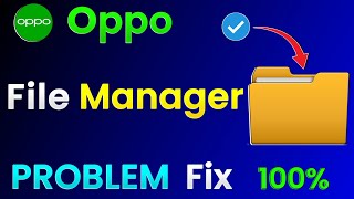 Oppo File Manager Problem Solve  How To Fix Oppo Mobile File Manager Problem [upl. by Assirac967]