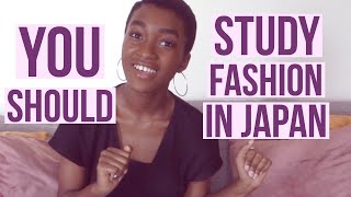 10 Reasons Why YOU Should Study Fashion in JAPAN [upl. by Essilec]