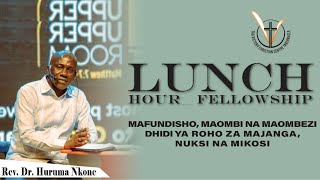 Lunch Hour Fellowship  Rev Dr Huruma Nkone [upl. by Pandolfi452]