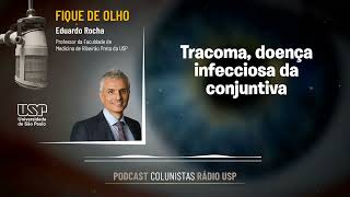 Tracoma doença infecciosa da conjuntiva [upl. by Hara]