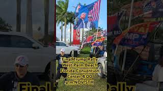 Final Trump Rally West Palm Beach Florida Convention Center 400 pmNOV 5TH [upl. by Htiaf590]