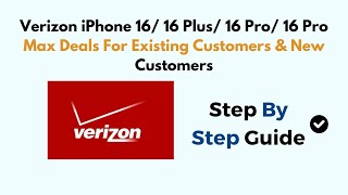 Verizon iPhone 16 16 Plus 16 Pro 16 Pro Max Deals For Existing Customers amp New Customers [upl. by Alabaster]