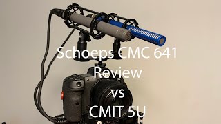 Schoeps CMC 641 Review  vs CMIT 5U Extensive test and comparison [upl. by Cottrell]