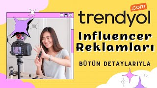 Trendyol influencer Reklamları  Influencer Reklamları Nasıl Verilir  Trendyol Reklamları [upl. by Wrench]